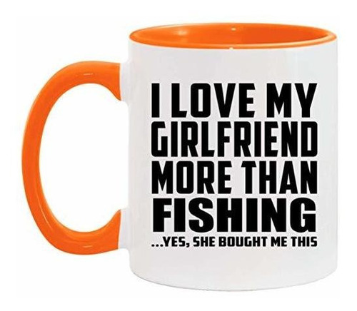 Taza, Vaso Desayuno - I Love My Girlfriend More Than Fishing