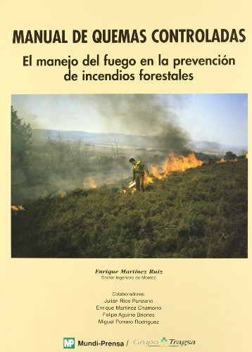 Manual De Quemas Controladas - Enrique Martinez Ruiz