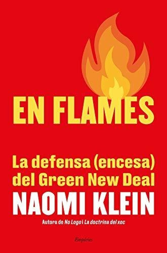 En Flames: La Defensa (encesa) Del Green New Deal: 269 (bibl