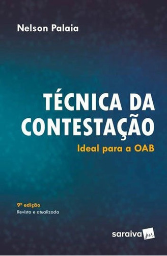 Técnica Da Contestação - 9ª Edição De 2018, De Palaia, Nelson. Editora Saraiva Jur, Capa Mole, Edição 9ª Edição - 2018 Em Português