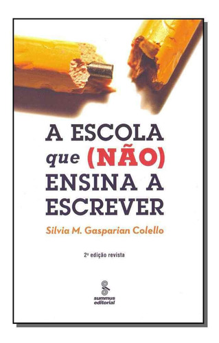 A Escola Que (não) Ensina A Escrever - 02ed/12