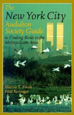 The New York City Audubon Society Guide To Finding Birds ...