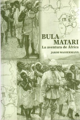 Libro Bula Matari La Aventura De Africa  De Wassermann Jakob