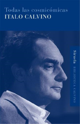 Libro: Todas Cosmicómicas (biblioteca Calvino/ Calvino L