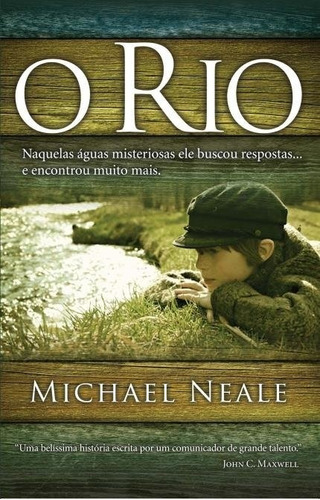 O Rio, de Neale, Michael. Vida Melhor Editora S.A, capa mole em português, 2012