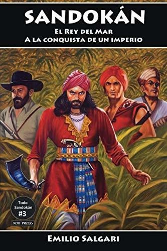 Sandokán: El Rey Del Mar Y A La Conquista De Un Imperio: Ver
