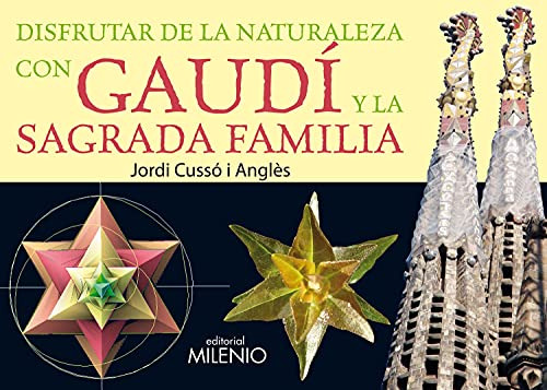 Libro Disfrutar De La Naturaleza Con Gaudi De Cusso Angles J