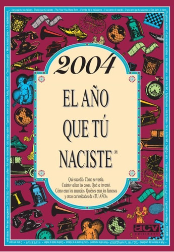 2004 El Año Que Tú Naciste - Collado Bascompte, Rosa  - *