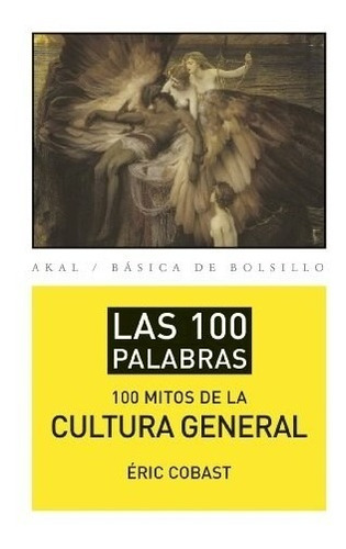 Libro Los 100 Mitos De La Cultura General De Eric Cobast