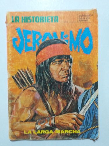 Comic Jerónimo. La Larga Marcha. Indios Americanos.