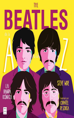 The Beatles De La A A La Z - Steve Wide - Libro Tapa Dura