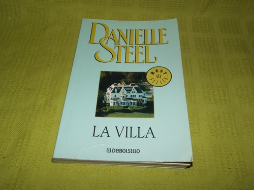 La Villa - Danielle Steel - Debolsillo (Usado)