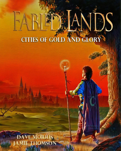 Cities Of Gold And Glory : Large Format Edition, De Dave Morris. Editorial Spark Furnace, Tapa Blanda En Inglés