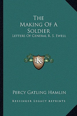 Libro The Making Of A Soldier: Letters Of General R. S. E...