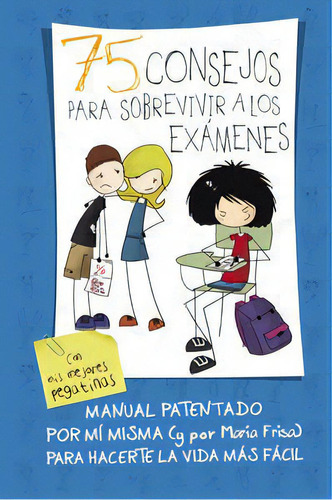 75 Consejos Para Sobrevivir A Los Exãâ¡menes (serie 75 Consejos 5), De Frisa, María. Editorial Alfaguara, Tapa Dura En Español