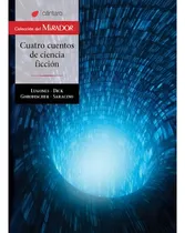 Comprar 4 Cuentos De Ciencia Ficcion, De Lugones, Leopoldo. Editorial Cántaro En Español