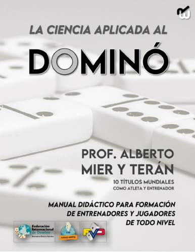 Libro, La Ciencia Aplicada Al Dominó De Alberto Mier Y Terán