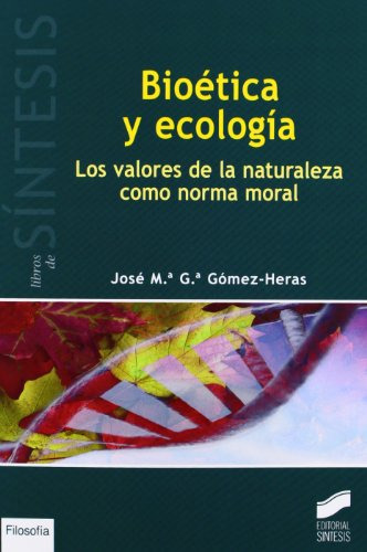 Libro Bioética Y Ecología De José María Gómez Heras Ed: 1