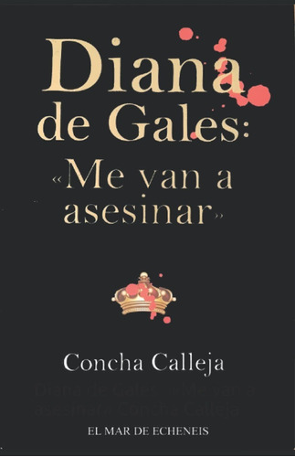 Libro Diana De Gales Me Van A Asesinar