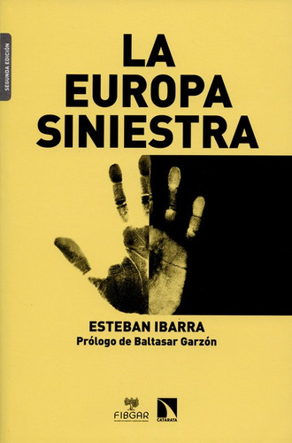 La Europa Siniestra. Esteban Ibarra