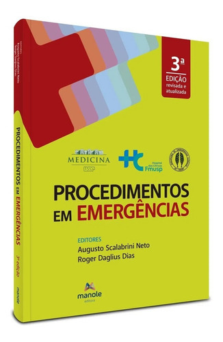 Livro: Procedimentos Em Emergências - Disciplinas De Emergência Clínicas, De Augusto Scalabrini Neto, Roger Daglius Dias., Vol. 01. Editora Manole Ltda, Capa Mole Em Português, 2023