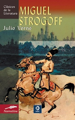 Libro Miguel Strogoff ( Tb ) De Julio Verne