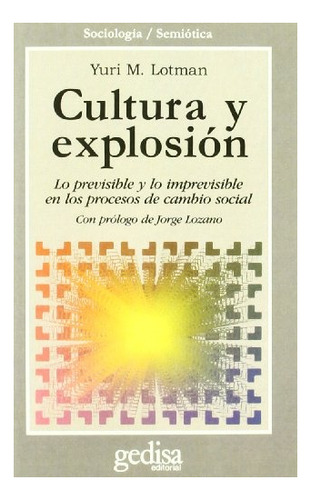 Cultura Y Explosion - Yuri M. Lotman