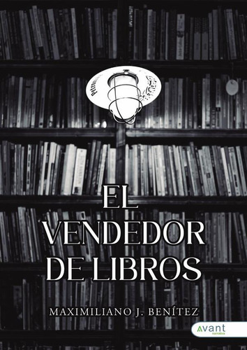 El Vendedor De Libros, De Maximiliano J. Benítez