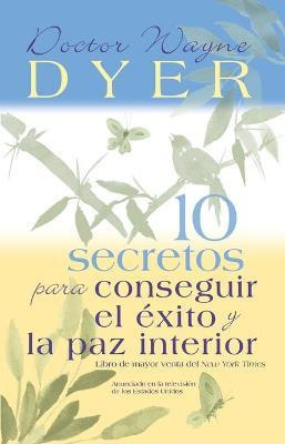 Libro 10 Secretos Para Conseguir El Exito Y La Paz Interior