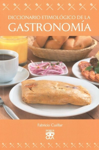 Libro Diccionario Etimológico De La Gastronomía