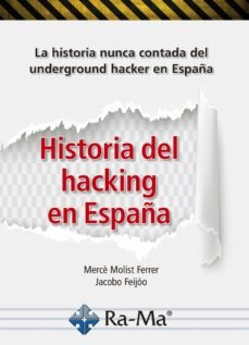 Historia Del Hacking En España (libro Original)