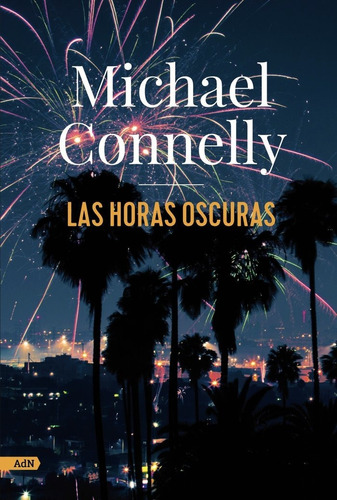 Libro Las Horas Oscuras (adn) - Connelly, Michael