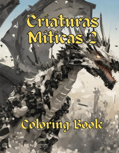 Criaturas Míticas Coloring Book 2: Un Increible Mundo 61gdb