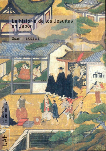 Historia De Los Jesuitas En Japon,la - Takizawa, Osami