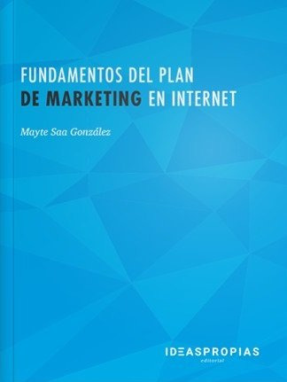 Fundamentos Del Plan De Marketing En Internet