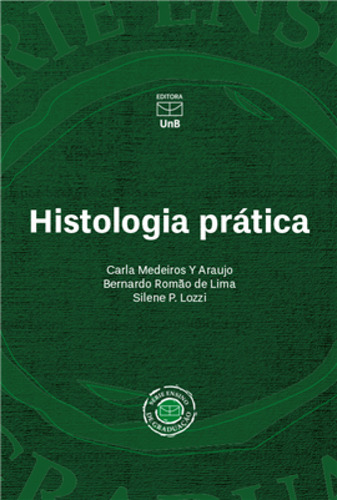 Histologia Prática, de Silene P Lozzi. Editora UNB, capa mole em português