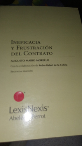 Ineficacia Y Frustración Del Contrato ( Morello)