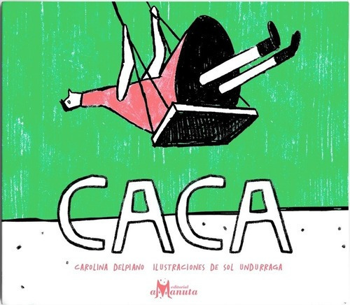 Caça, De Carolina  Delpiano. Editorial Amanuta En Español