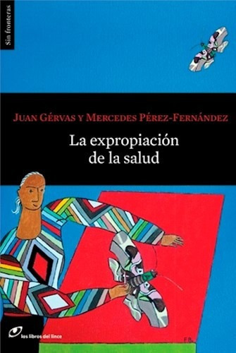 Expropiacion De La Salud (rustica) Gervas Juan / Perez Fe