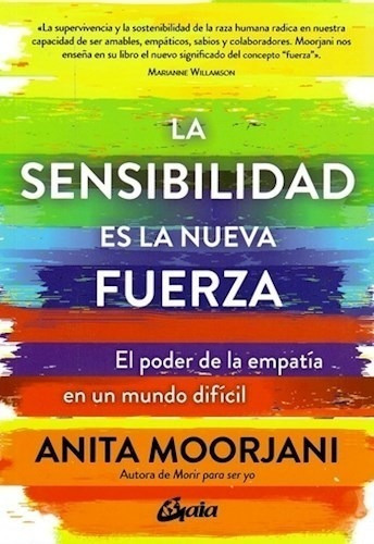 Libro La Sensibilidad Es La Nueva Fuerza De Anita Moorjani