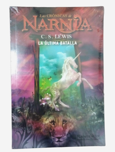 Las Crónicas De Narnia 7: La Última Batalla