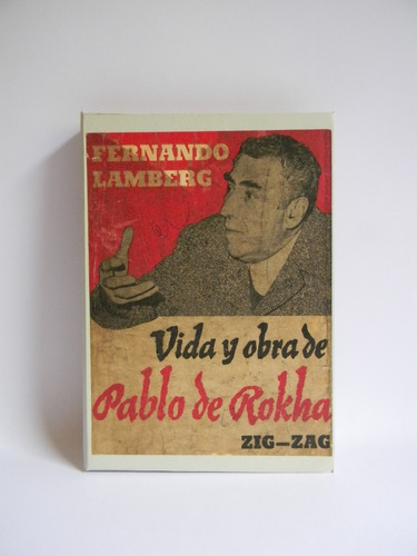 Vida Y Obra De Pablo De Rokha Fernando Lamberg 1966
