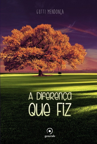 A diferença que fiz, de Mendonça, Gutti. Editora Évora Eireli - EPP, capa mole em português, 2015
