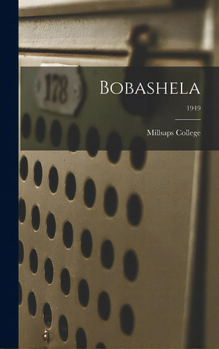 Bobashela; 1949, De Millsaps College. Editorial Hassell Street Pr, Tapa Dura En Inglés