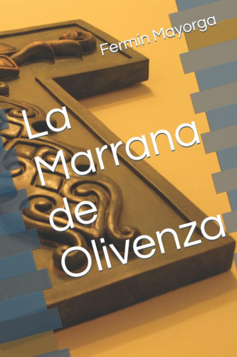 Libro: La Marrana De Olivenza (spanish Edition)