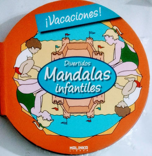 Divertidos Mandalas Infantiles (vacaciones) (rustica)