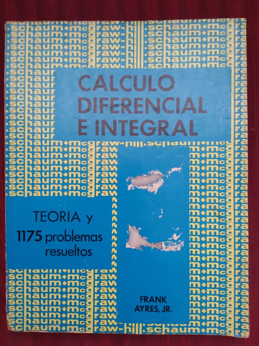 Libro Serie Schaum: Cálculo Diferencial E Integral, Frank Ay