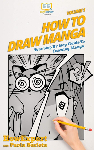 Libro: How To Draw Manga Volume 1: Your Step By Step Guide T