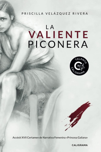Libro: La Valientepiconera (talento) (edición En Español)