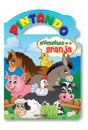 Libros Para Pintar Pintando Animalitos De La Granja